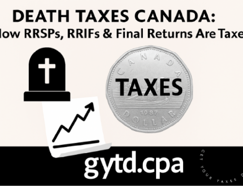 Death Taxes Canada: How RRSPs, RRIFs & Final Returns Are Taxed